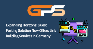 Discover our premier Link Building Services in Germany. Elevate your SEO strategy with Guest Posting Solution's tailored approach to backlinks.