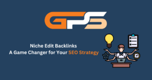 Unlocking SEO Success The Advantages of Niche Edit Backlinks 