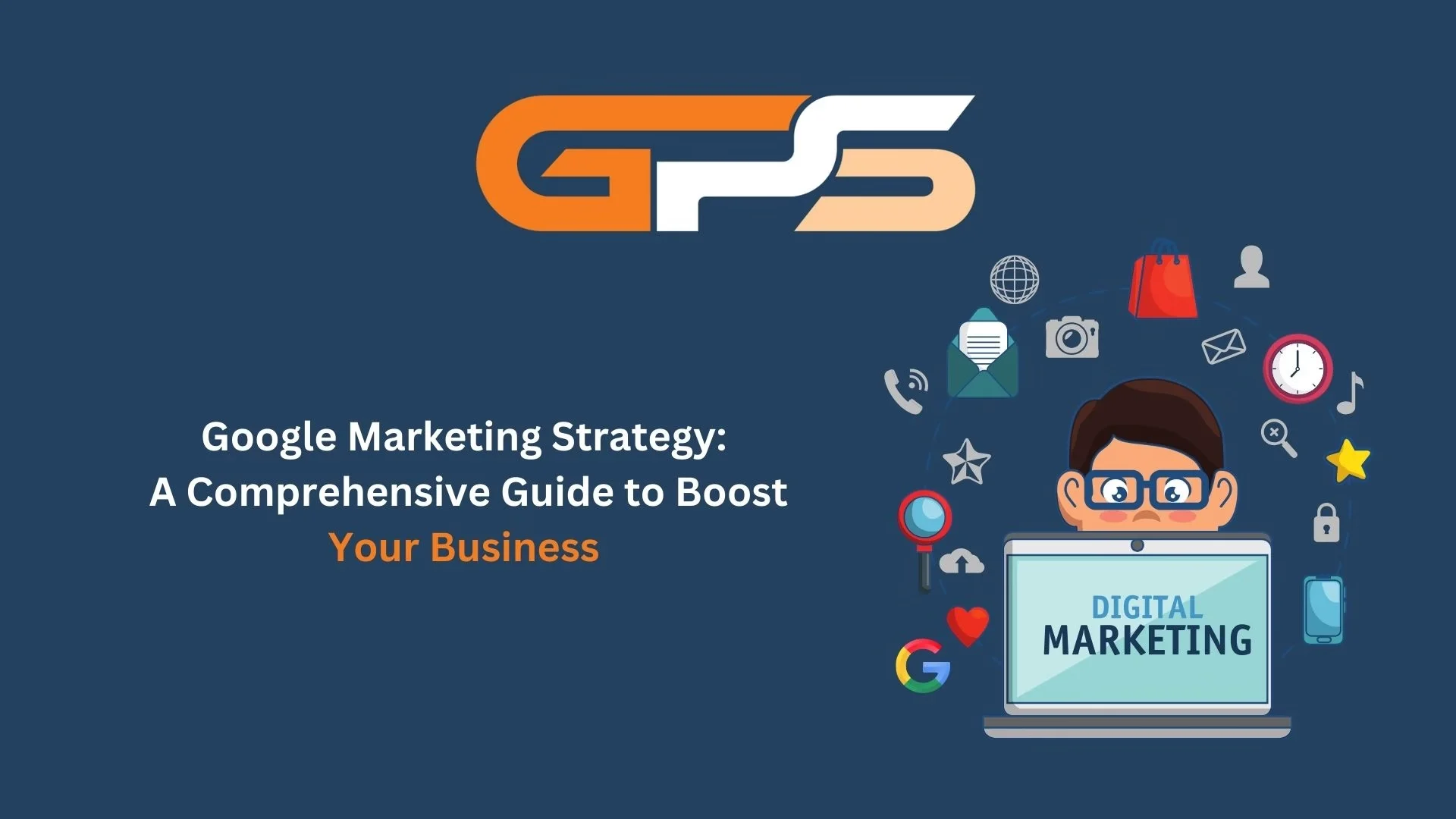 Google Marketing Strategy