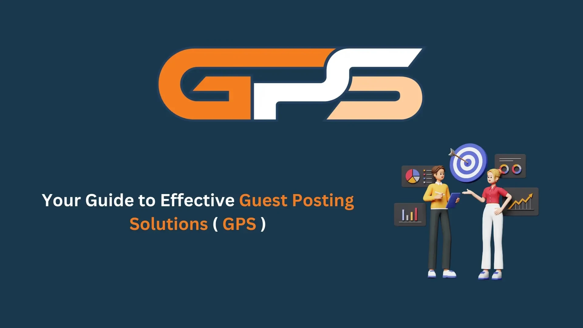 Guest Posting Solutions ( GPS )